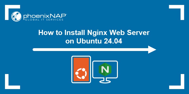 How to Install Nginx Web Server on Ubuntu 24.04